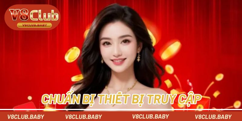 Chuẩn bị thiết bị truy cập