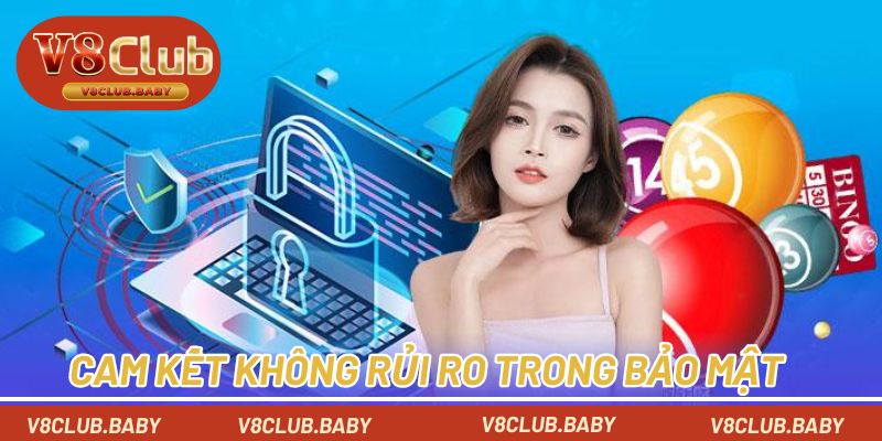 Cam kết không rủi ro trong bảo mật thông tin