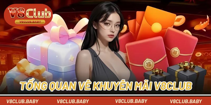 Tổng quan về khuyến mãi V8CLUB