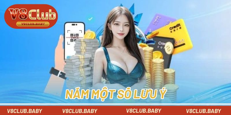 Nắm một số lưu ý