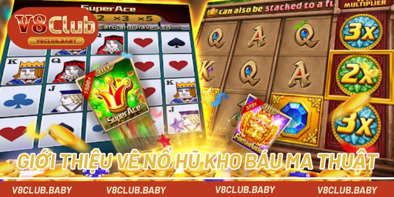 Giới thiệu về nổ hũ kho báu ma thuật V8CLUB
