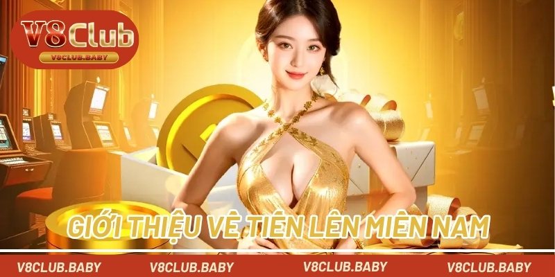 Tổng quan nhất về Tiến lên miền Nam V8CLUB