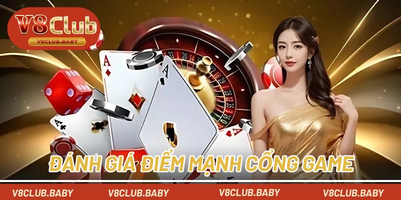 Đánh giá điểm mạnh cổng game