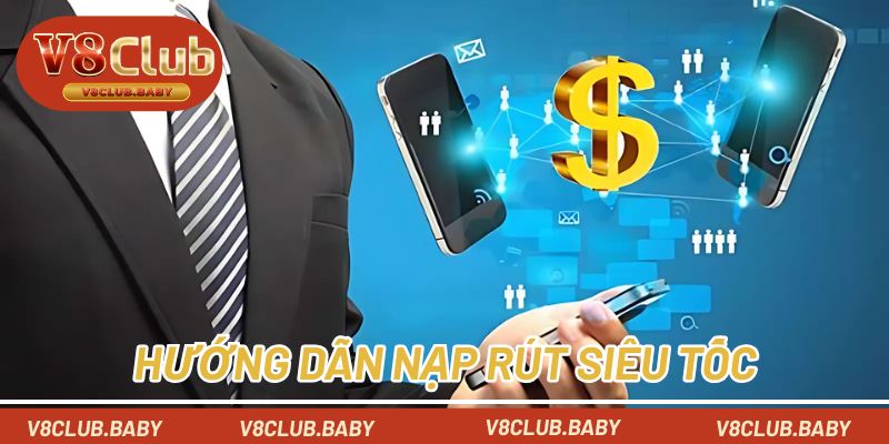 Hướng dẫn nạp rút siêu tốc