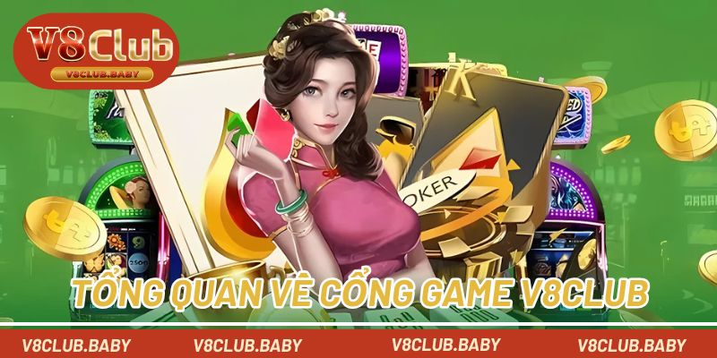 Tổng quan về cổng game V8CLUB